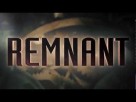 Remnant Teaser Trailer